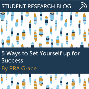 5 Ways to Set Yourself up for Success. By PRA Grace.
