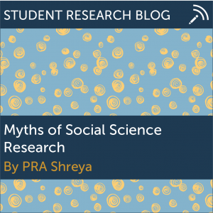Myths of Social Science Research. By PRA Shreya.