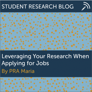 Leveraging Your Research When Applying for Jobs. By PRA Maria.