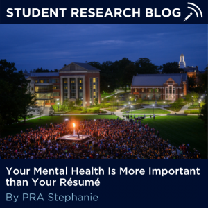 Your Mental Health Is More Important than Your Resume. By PRA Stephanie.