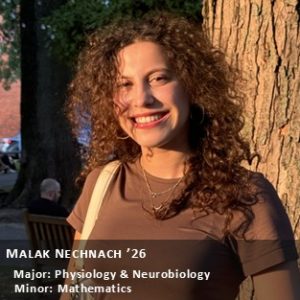 OUR Peer Research Ambassador Malak Nechnach '26, Major: Physiology & Neurobiology, Minor: Mathematics.