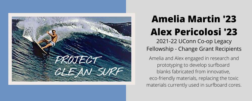 Amelia Martin '23 and Alex Pericolosi '23, 2021-22 UConn Co-op Legacy Fellowship - Change Grant recipients. Project Clean Surf.