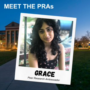 Meet the PRAs, picture of Grace, Peer Research Ambassador.