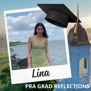 Picture of OUR Peer Research Ambassador Lina Layakoubi with text: PRA Grad Reflections, Lina Layakoubi '24.