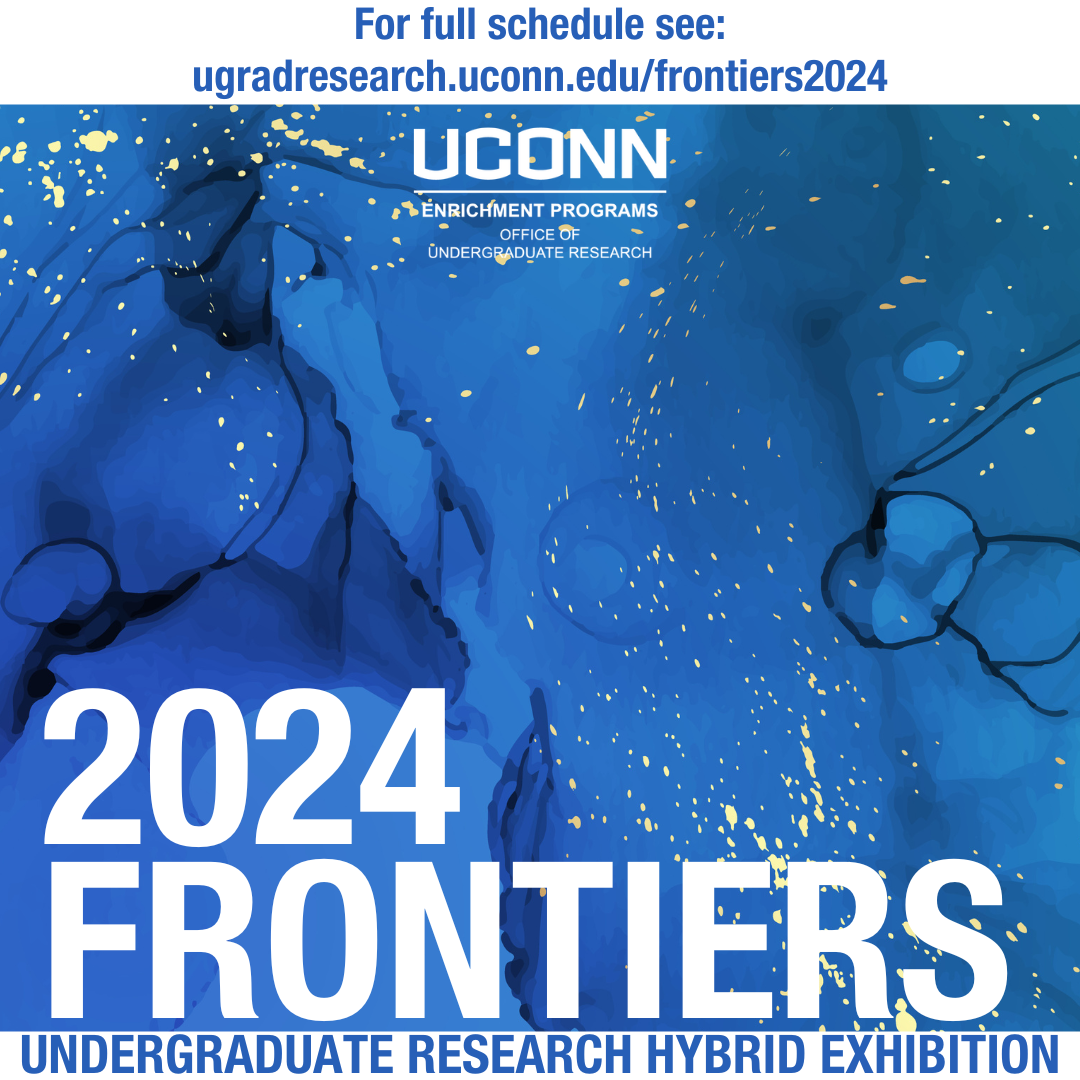 Frontiers in Undergraduate Research is happening in Storrs and Stamford this April - visit ugradresearch.uconn.edu/frontiers2024 for a full schedule!