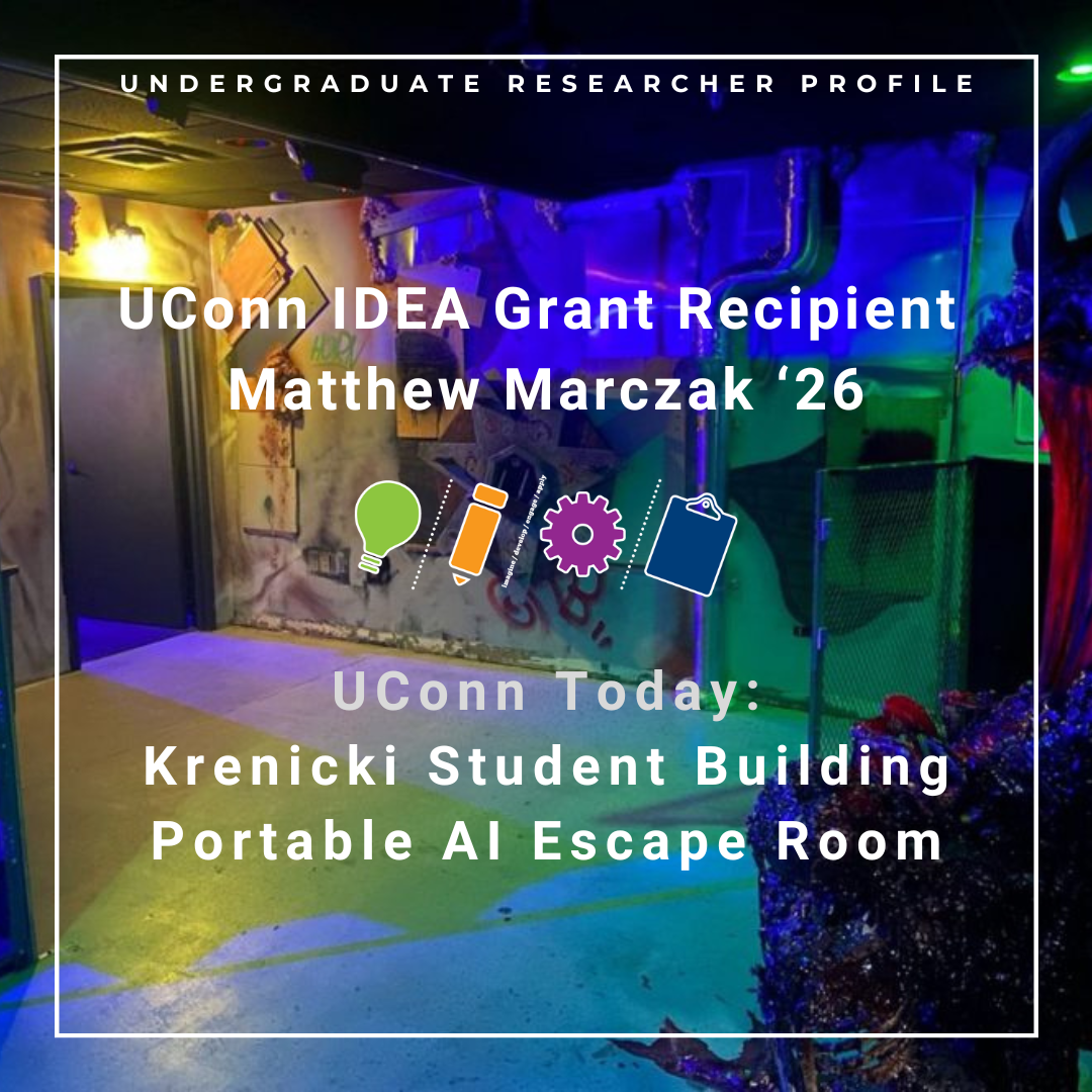 UConn IDEA Grant Matthew Marczak '26, link to UConn Today article: Krenicki Student Building Portable AI Escape Room.