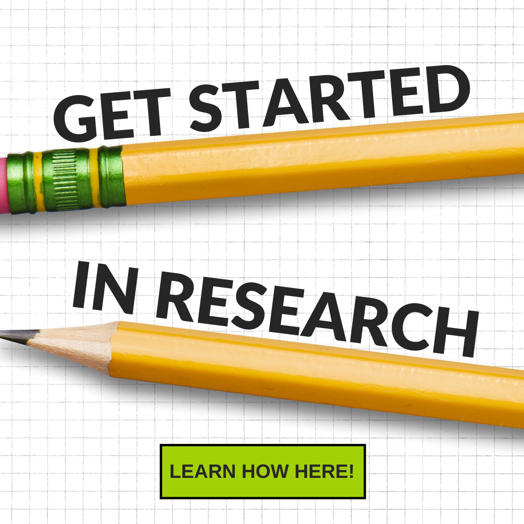 The words "Get Started in Research" underlined by photos of large pencils. A small box with the words "Learn How Here" are underneath.