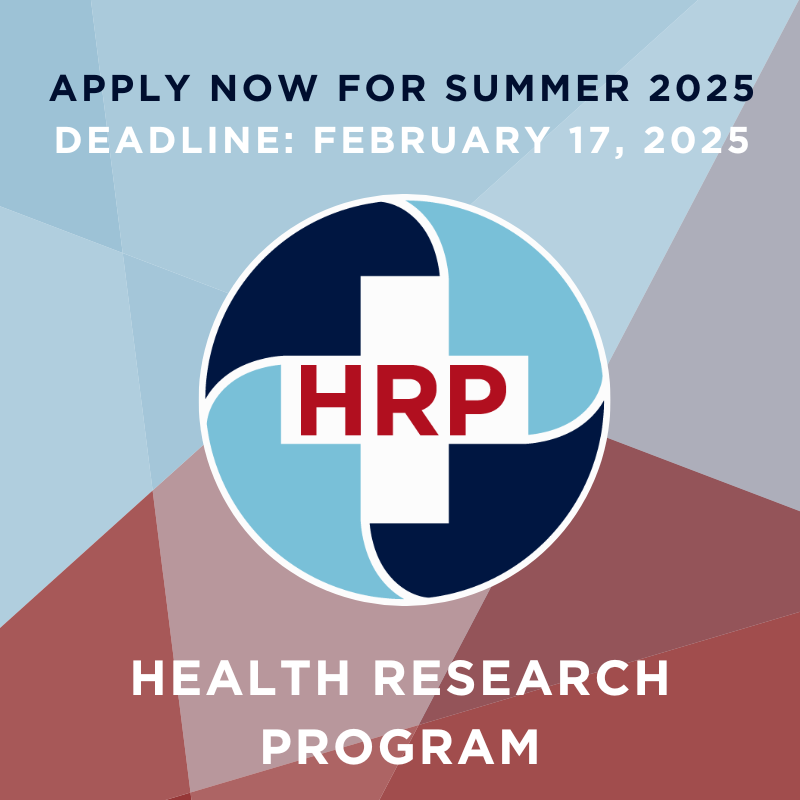 Blue and red geometric background with center circular graphic reading "HRP" in the center. Text at the top that reads: Apply now for Summer 2025; Deadline: February 17, 2025. Text at the bottom reads "Health Research Program."