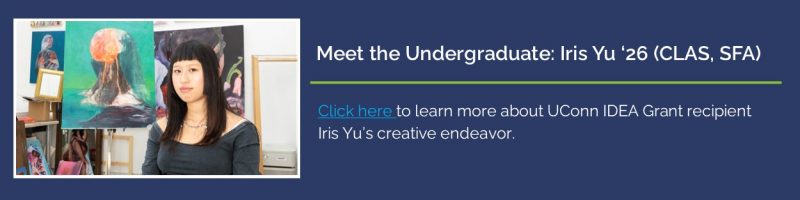 Meet the Undergraduate: Iris Yu '26 (CLAS, SFA) - https://today.uconn.edu/2025/10/meet-the-undergraduate-iris-yu-26-clas-sfa/.