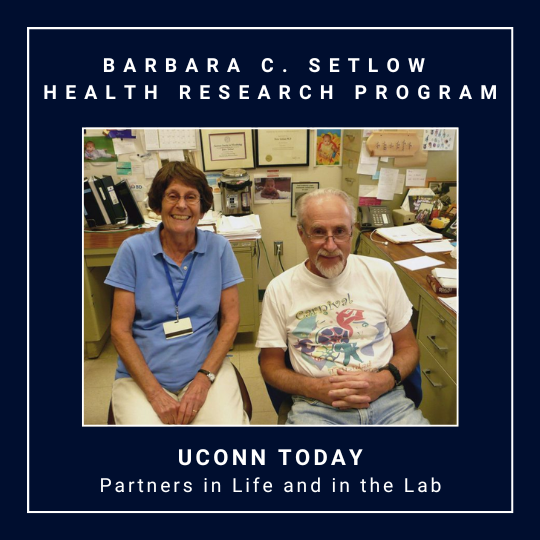 Peter and Barbara Setlow in their shared UConn Health office with text at the top: Barbara C. Setlow Health Research Program; text at the bottom: UConn Today - Partners in Life and in the Lab, with link: https://today.uconn.edu/2026/05/partners-in-life-and-in-the-lab/.