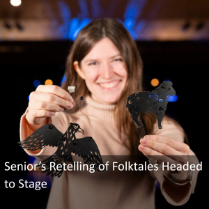 Emily Finch holding out a small black bird puppet and small black sheep puppet with text: Senior's Retelling of Folktales Headed to Stage, link: https://today.uconn.edu/2026/04/seniors-retelling-of-folktales-headed-to-stage/.