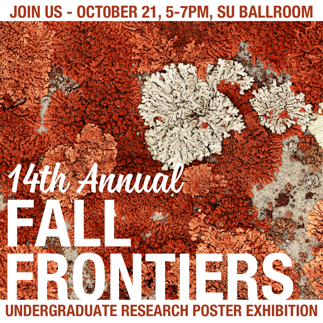 Close up of dark red, light red, and gray lichens. October 21, 5-7pm, SU Ballroom in red text. 14th Annual Fall Frontiers in white text.