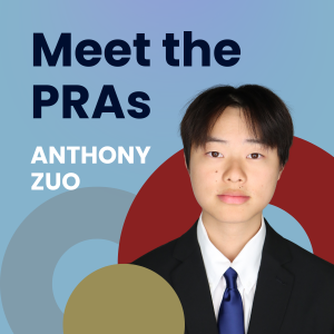 Image of a peer research ambassador with the text "Meet the PRAs" Anthony Zuo over an artistic background.